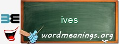 WordMeaning blackboard for ives